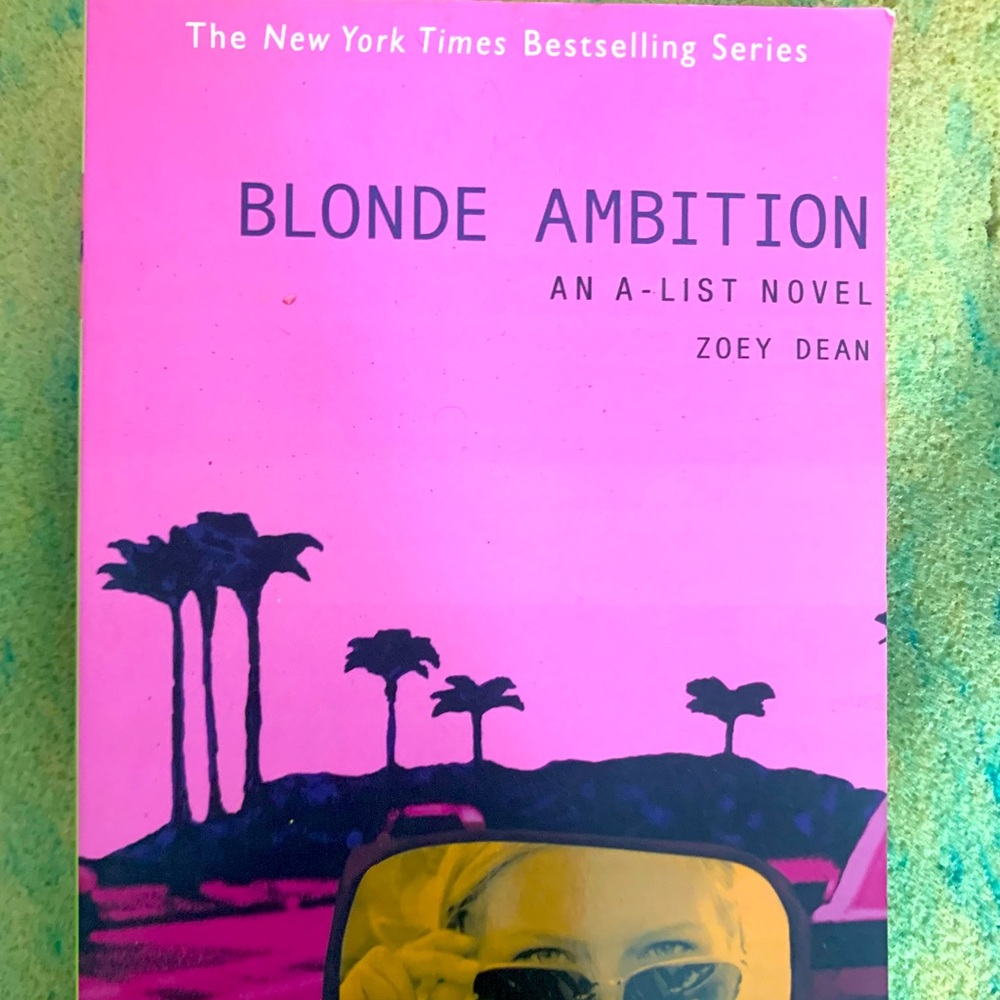 Blonde ambition: An A-list novel